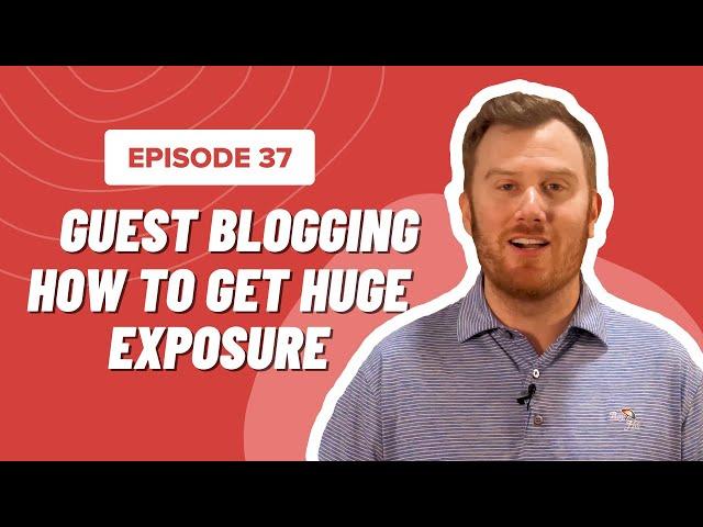 Guest Blogging: How to Get HUGE Exposure!