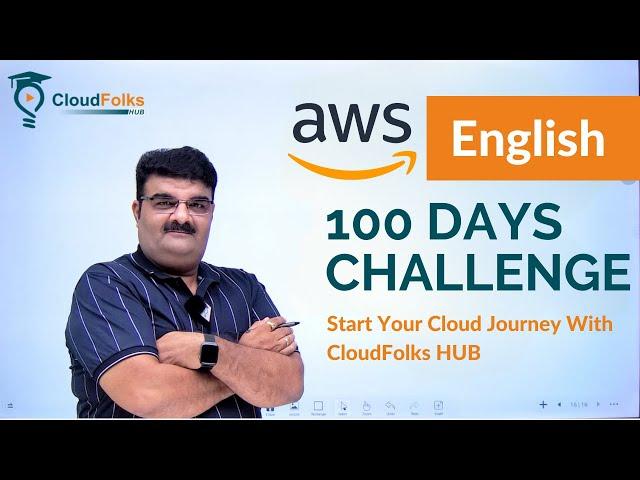 CloudFolks HUB 100 Days Cloud Challenge || Mastering AWS Cloud In English