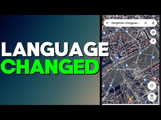 How to Change Language in The Google Maps App on Any Android Phone 2022