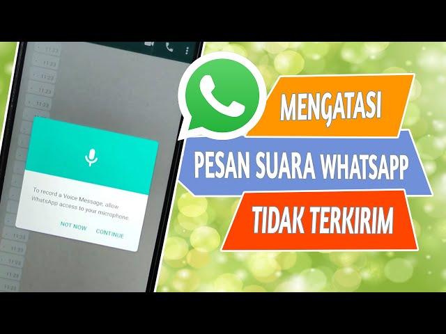 Cara Mengatasi WhatsApp Tidak Bisa Kirim Pesan Suara atau Voice Note di HP Android