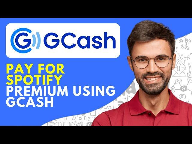 How to Pay for Spotify Premium Using GCash (2025) Easy