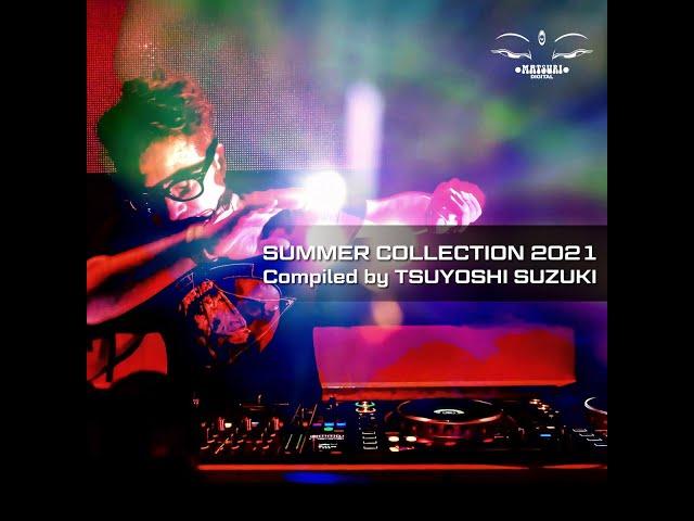 VA - Summer Collection 2021-Compiled By Tsuyoshi Suzuki (Album Mix)