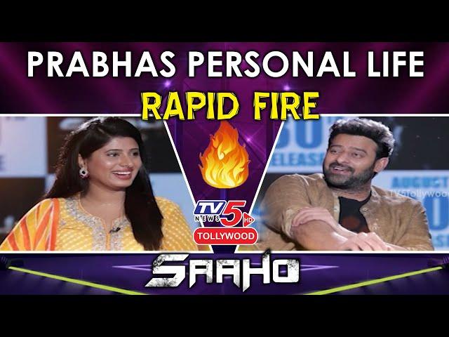 Prabhas BEST Rapid Fire | | Girlfriend, Marriage & Rumours | Salman | Saaho | TV5 News