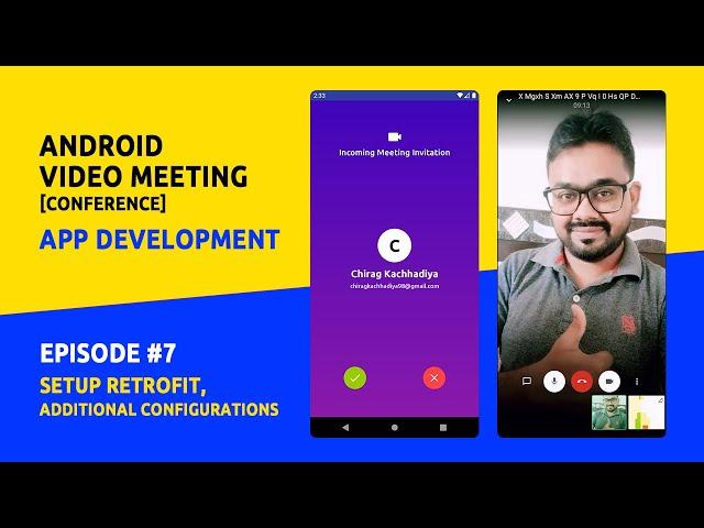 Android Video Meeting App Development | Episode #7 | Setup Retrofit | Additional Configurations