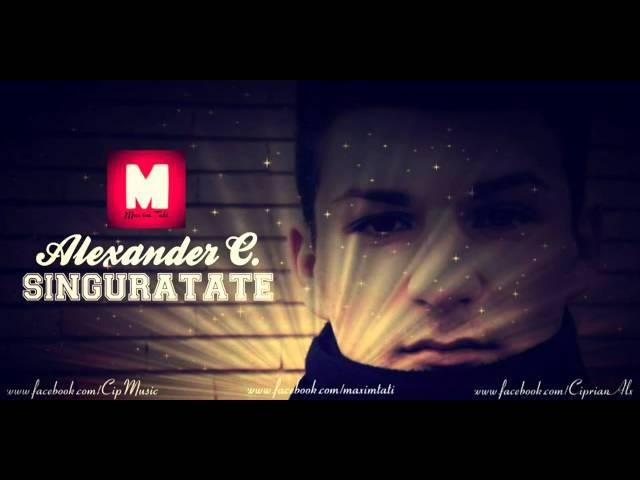 Alexander C. - SINGURATATE