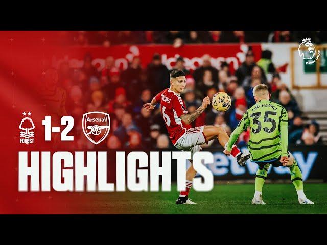 HIGHLIGHTS | NOTTINGHAM FOREST 1-2 ARSENAL | PREMIER LEAGUE