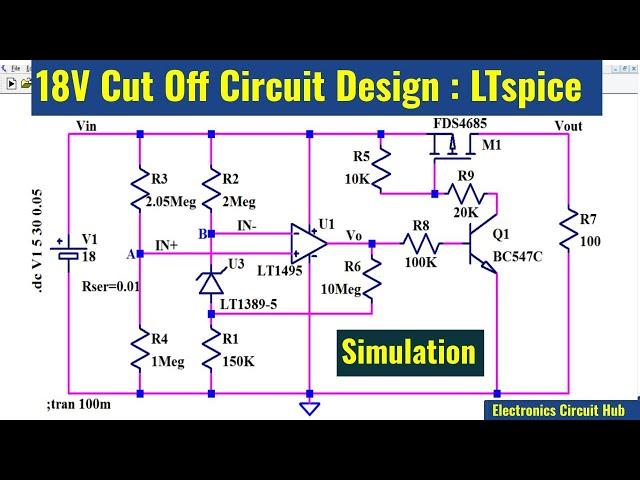 18V Cut Off Circuit Design and Simulation | Low Voltage Circuits