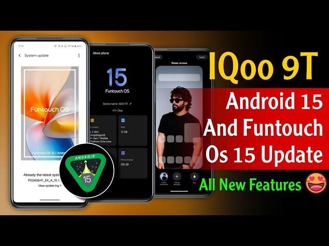 IQoo 9T Android 15 Update Features | IQoo 9t Funtouch Os 15 Update Features | IQoo 9t New Features