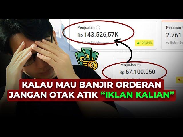 Kalau Mau Banjir Orderan Jangan Otak Atik Iklan Shopee Kalian !