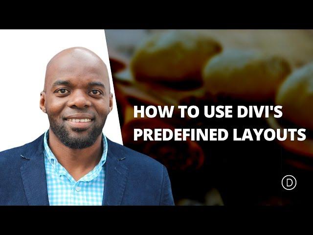 How to Use Divi's Predefined Layouts to Their Full Potential