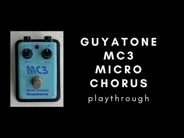 GUYATONE MC3 MICRO CHORUS PLAYTHROUGH