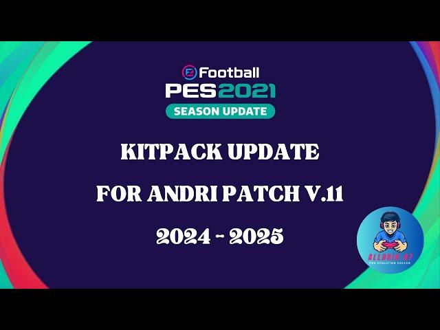 PES2021 || KITPACK INDONESIA NT CPK || COMPATIBLE FOR ANDRI PATCH V11