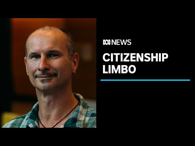 Melbourne man finds he's not an Australian citizen | ABC News