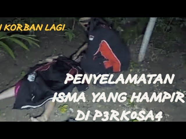 Penyelamatan Isma Hampir Di Perkosa , Di Temukan Udah Gak pakai Baju...