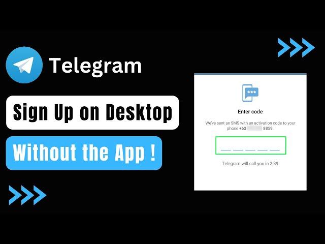 Telegram Desktop Sign Up: Create Telegram Account Without App !