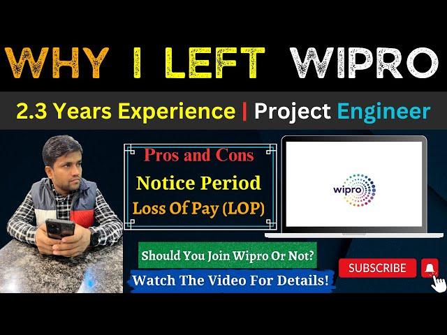 Why I Left Wipro | Pros and Cons | Project Engineer | 2.3 Years Experience | Must Watch!