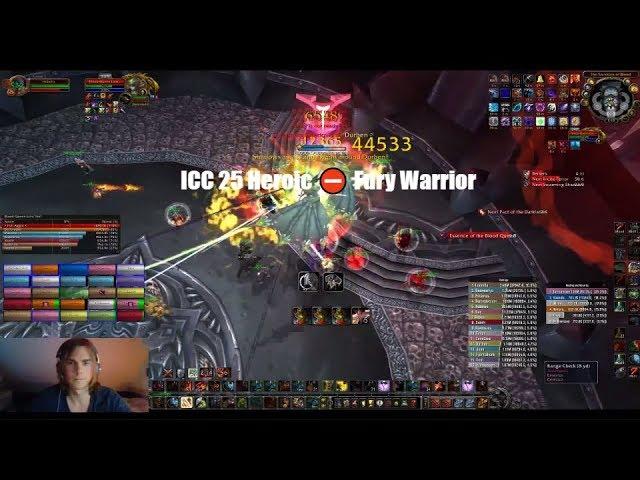 World Of Warcraft | ICC 25 Heroic  Fury Warrior