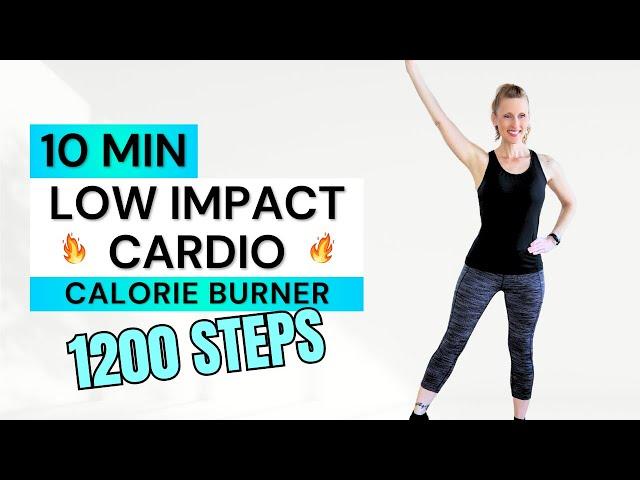 10 Min  1200 Steps LOW IMPACT CARDIO Workout for Weight Loss  No Repeats  Burn Calories & Fat