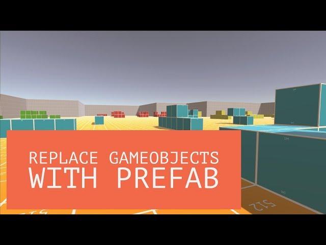 Unity3D Extension - Replace GameObjects and prefabs with another prefab