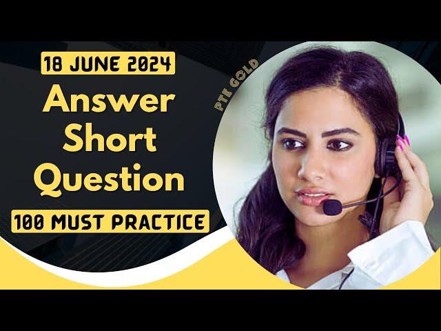 PTE Answer Short Question - JUNE 2024 - Most Repeated