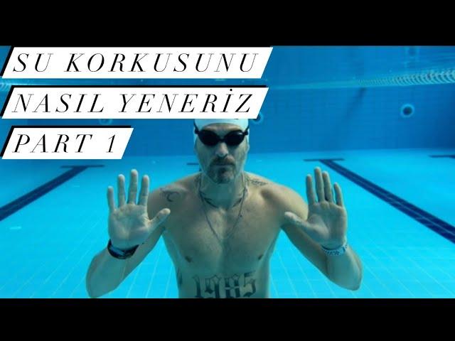 Su korkusunu nasıl yeneriz‼️ (Bölüm 1)