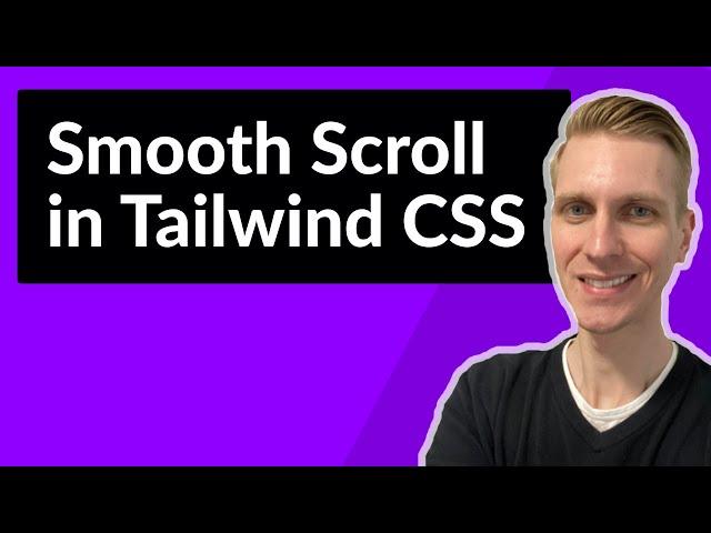 Smooth Scroll in Tailwind CSS