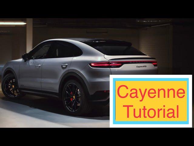 2019-2021 Porsche Cayenne Tutorial