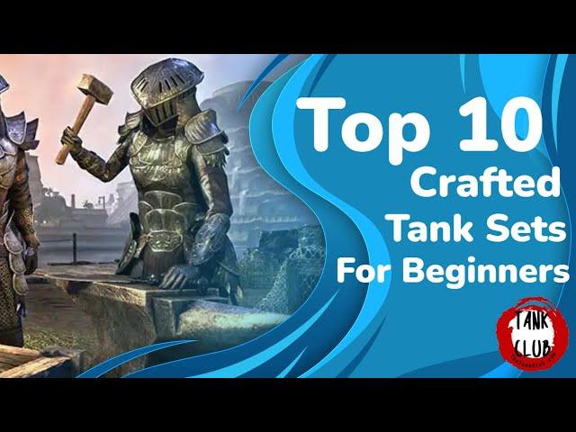 Top 10 Crafted Sets for Beginner Tanks | Elder Scrolls Online | High Isle