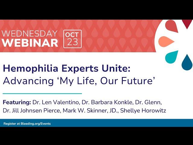 Hemophilia Experts Unite: Advancing 'My Life, Our Future'