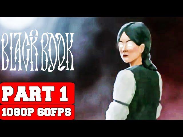 Black Book Gameplay Walkthrough Part 1 - No Commentary (PC Full Game)