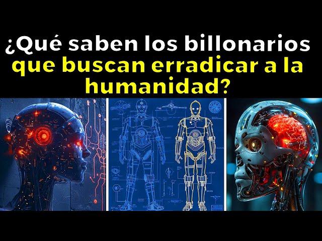 Revelado: ¿Por qué algunos billonarios quieren eliminarnos?"