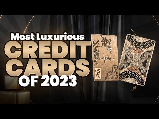 The Elite Privileges of Top 5 Exclusive Credit Cards(2023)