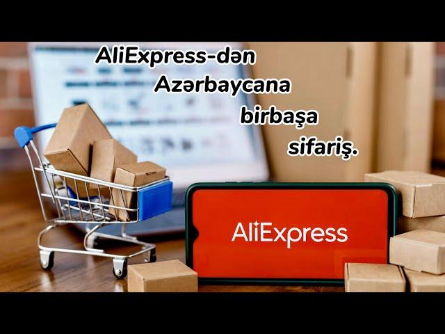 KARQO və BƏYANNAMƏ olmadan Çindən birbaşa çatdırılma / AliExpress-dən sifariş qaydası / PROGRAM TV.