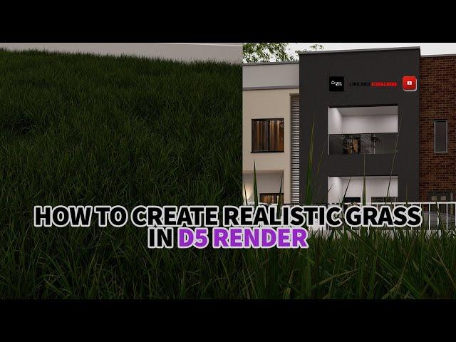 How to make realistic Grass in D5 Render