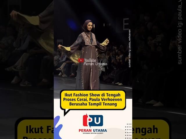 Paula Verhoeven Berusaha Tampil Tenang "fashion show" #paula #beritaartis #selebriti #artis #fashion