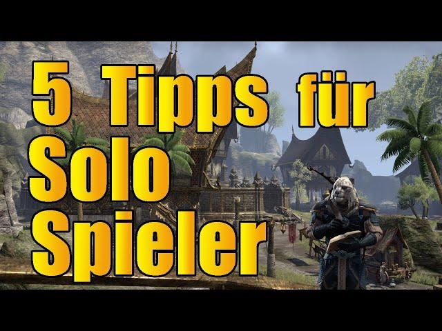 ESO - 5 Tipps für SOLO SPIELER | 2022