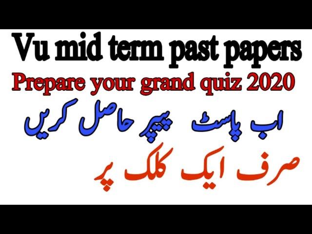 How to downloud vu midterm past papers in one step , prepare your grand quiz with past papers