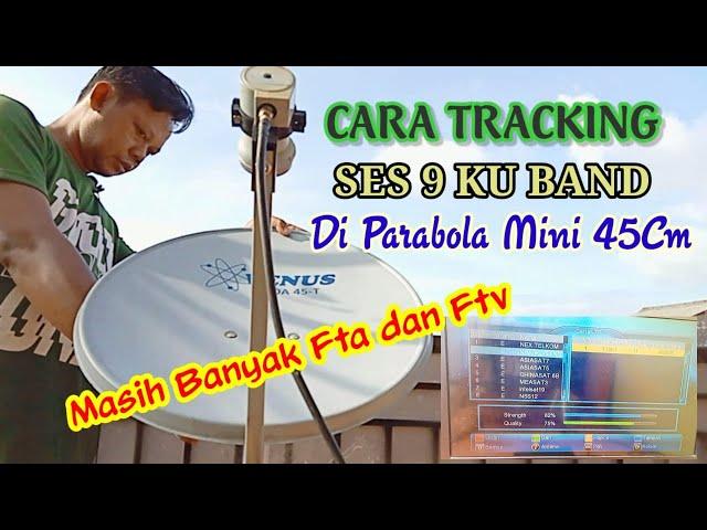 Cara tracking ses 9 ku band nex parabola terbaru 2023