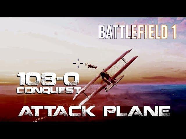 Battlefield 1 - 108-0 Attack plane - Conquest