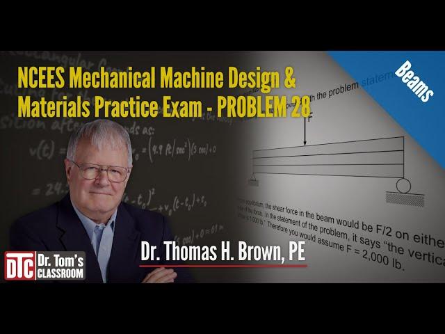 NCEES PE Mechanical MDM Practice Exam Problem 28 - Beams (Solution Tips)