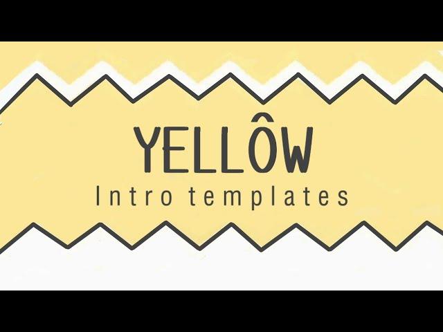 YELLOW INTRO TEMPLATES || free download (no text)