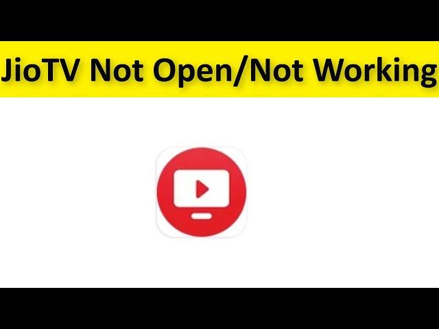 How To Fix Jio TV App Not Open / Not Working Problem Android & Ios