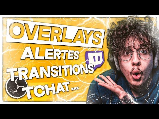 Installer un OVERLAY de Stream Twitch Facilement - Tuto OBS Studio