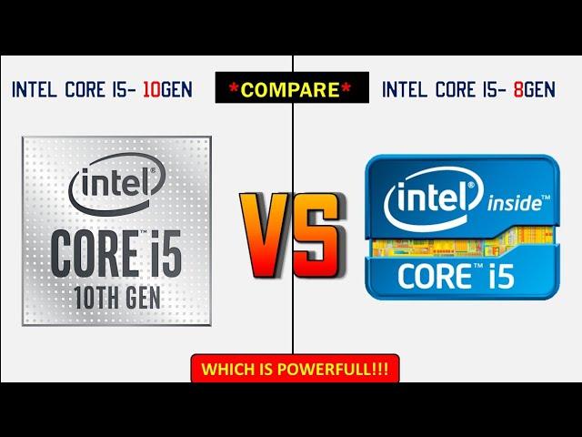 Intel Core i5 10th Gen vs Intel Core i5 8th Generation Comparison