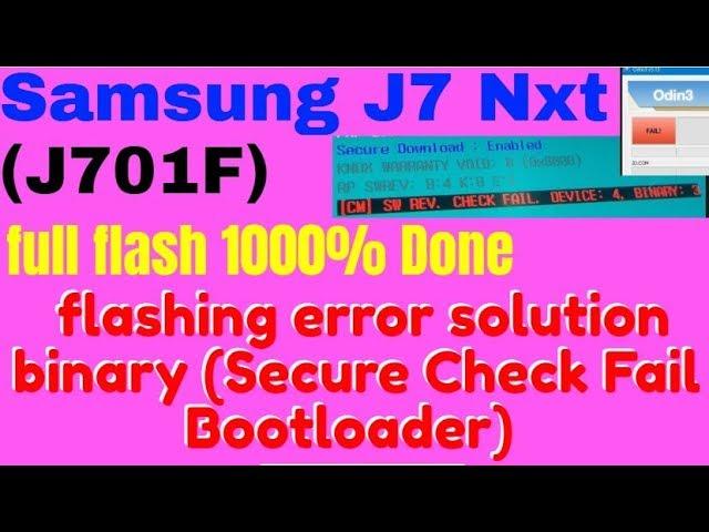 Samsung J7 Nxt (J701F)  full flash 1000% Done  flashing error solution