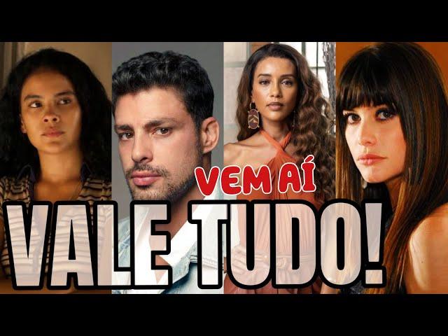 Vem Aí a Nova Novela das Nove,Elenco de Vale Tudo!