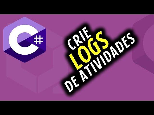 COMO CRIAR LOGS DE ATIVIDADES EM SISTEMAS