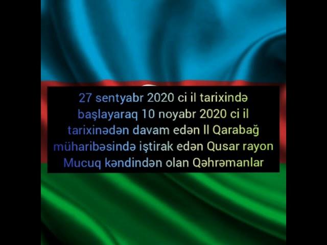 #Sağray Mucuqviyar#II QARABAĞ müharibəsində iştirak edilmiş Qusar rayonun Mucuq kəndin İgidləri