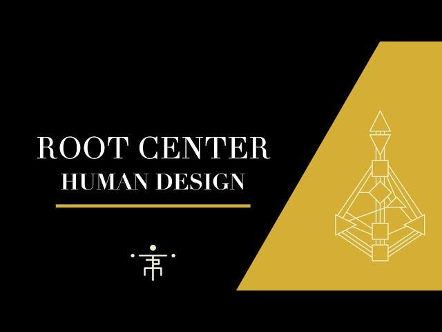 Human Design | Root Center