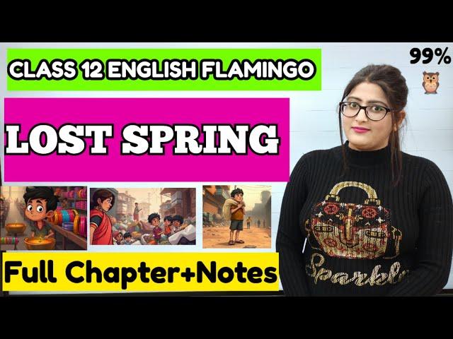 Lost spring class 12 | Lost spring class 12 summary | Lost spring class 12 in hindi